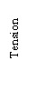 Text Box: Tension